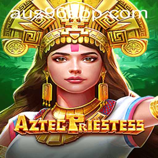 AztecPriestess: Dive into the Epic World of Ancient Aztec Mysteries with AUS96