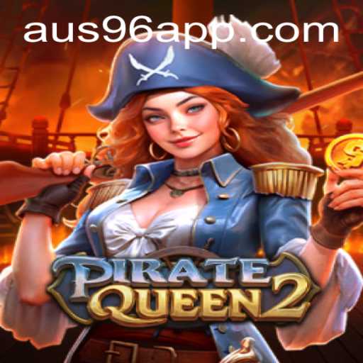 Discover the Adventures of 'PirateQueen2': A Nautical Journey with AUS96
